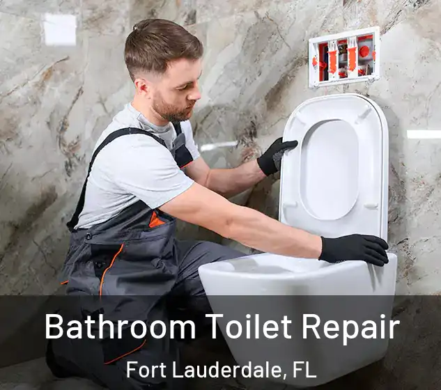 Bathroom Toilet Repair Fort Lauderdale, FL