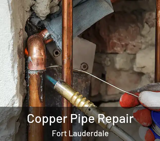  Copper Pipe Repair Fort Lauderdale