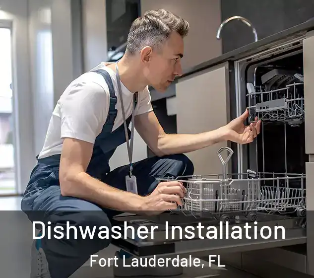  Dishwasher Installation Fort Lauderdale, FL