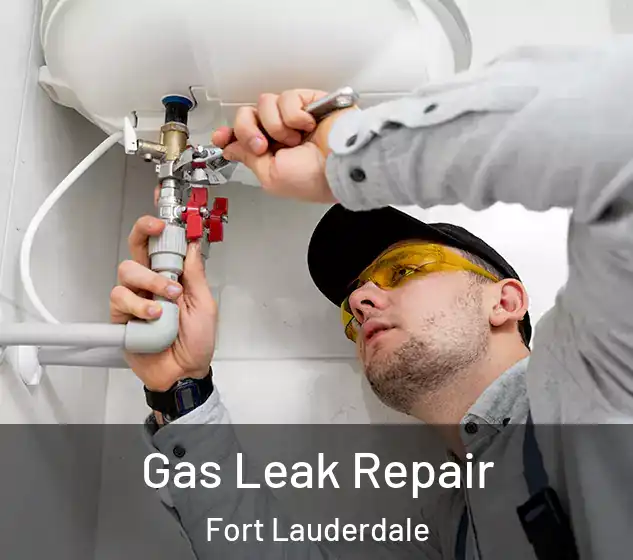  Gas Leak Repair Fort Lauderdale