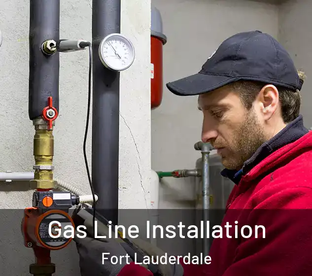  Gas Line Installation Fort Lauderdale
