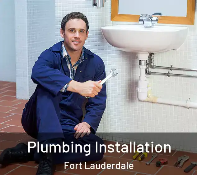  Plumbing Installation Fort Lauderdale