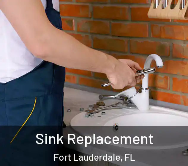  Sink Replacement Fort Lauderdale, FL