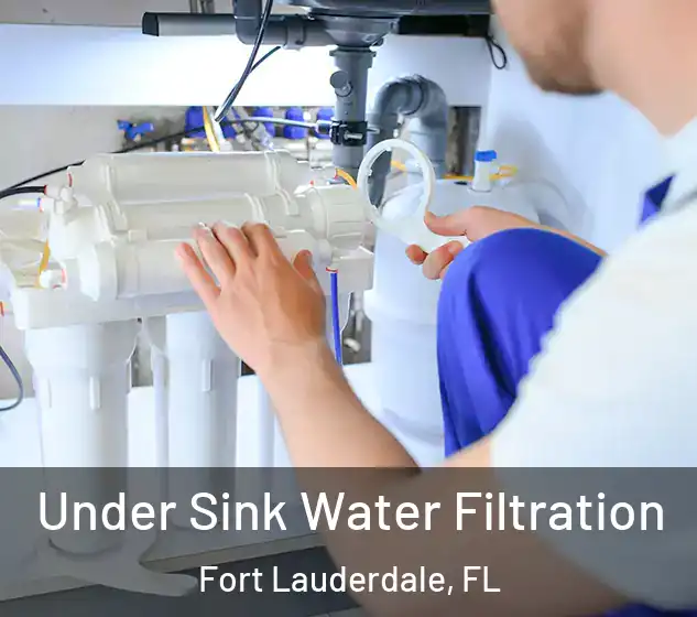  Under Sink Water Filtration Fort Lauderdale, FL