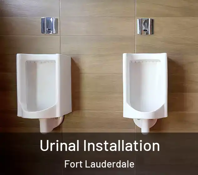  Urinal Installation Fort Lauderdale
