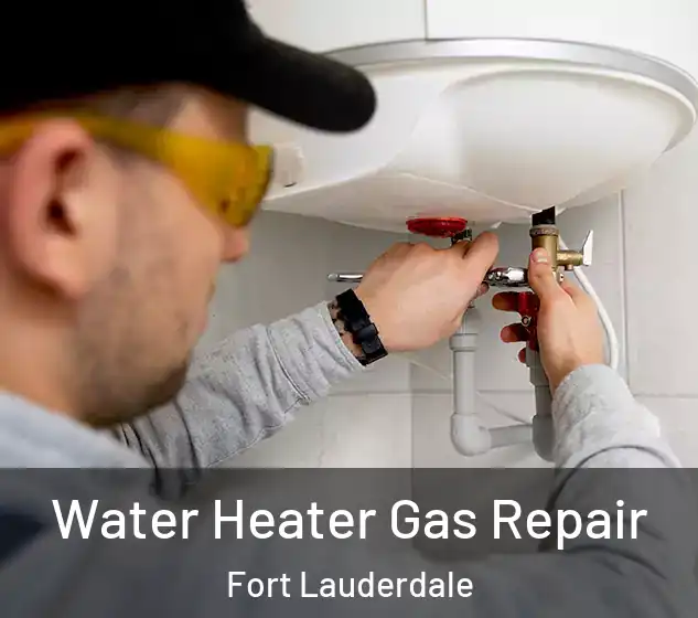  Water Heater Gas Repair Fort Lauderdale