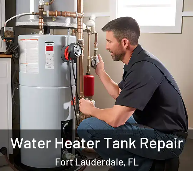  Water Heater Tank Repair Fort Lauderdale, FL